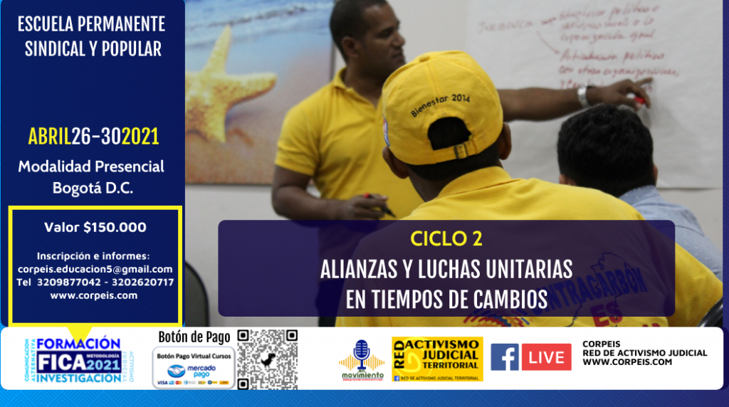 Escuela permanente de formación sindical y Popular / Ciclo Dos: Alianzas y luchas unitarias en tiempos de cambio